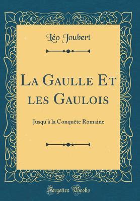Gaulle et les gaulois jusqu'à la conquête romaine. - Young freedman university physics solutions manual.