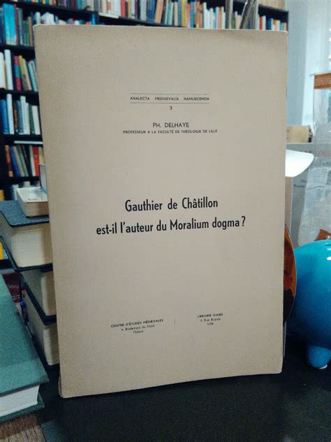 Gauthier de châtillon est il l'auteur du moralium dogma?. - Download the manual operations lorain lcd150.