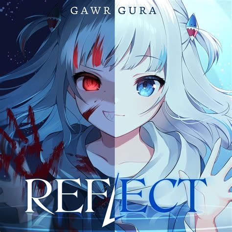 Gawr Gura - REFLECT Lyrics English and Indonesian Translations ...