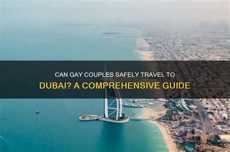 Gay Guide To Dubai, Travel Safely In Gay