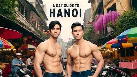 Gay Hanoi Guide 2025