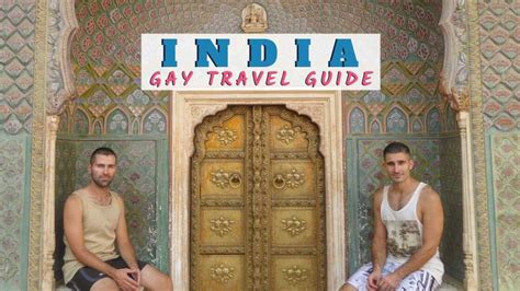 Gay India Guide 2025