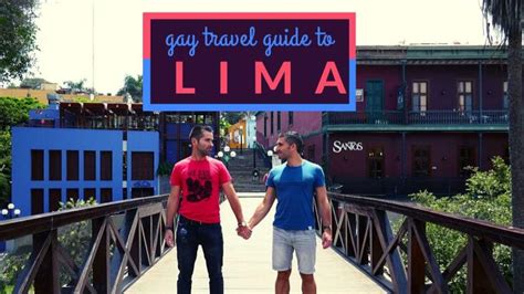 Gay Lima Guide 2025