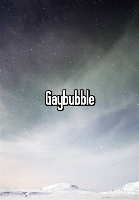 Gaybubble. Things To Know About Gaybubble. 