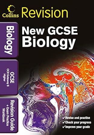 Gcse Biology Ocr Gateway B Revision Guide And Exam Practice Workbook Collins Gcse Revision