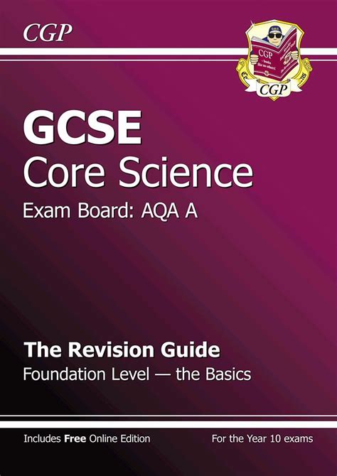 Gcse Core Science Aqa A Revision Guide Foundation With Online Edition