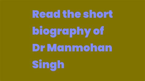 Gd on manmohan singh biography in short