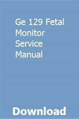 Ge 129 fetal monitor service manual. - Konica minolta bizhub c550 service manual.