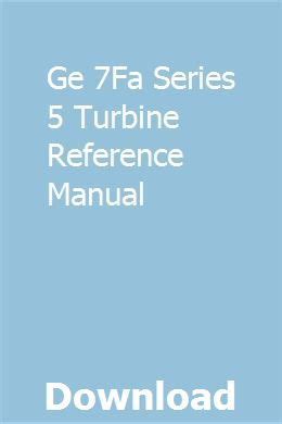 Ge 7fa series 5 turbine reference manual. - Manuale di soluzioni statiche capitolo 6.