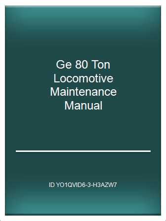 Ge 80 ton locomotive maintenance manual. - The fulfillment of all desire study guide by ralph martin.