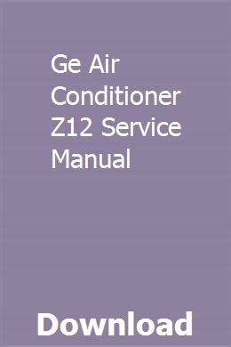 Ge air conditioner z12 service manual. - Luis beltrán guerrero en la biblioteca nacional.