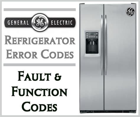 Ge cafe refrigerator problems.  These error, fault and function codes hel...