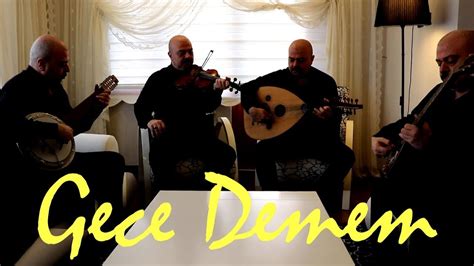 Gece Demem YouTube.