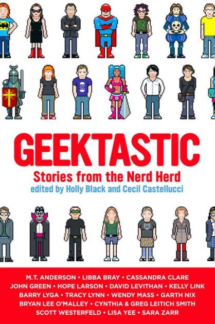 Full Download Geektastic Stories From The Nerd Herd By Holly Black