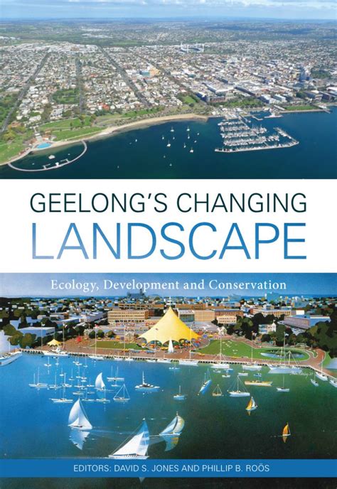 Geelong s Changing Landscape Ecology Development and Conservation