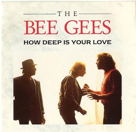 Gees mfs2020.  "How Deep Is Your Love" is their most popular...
