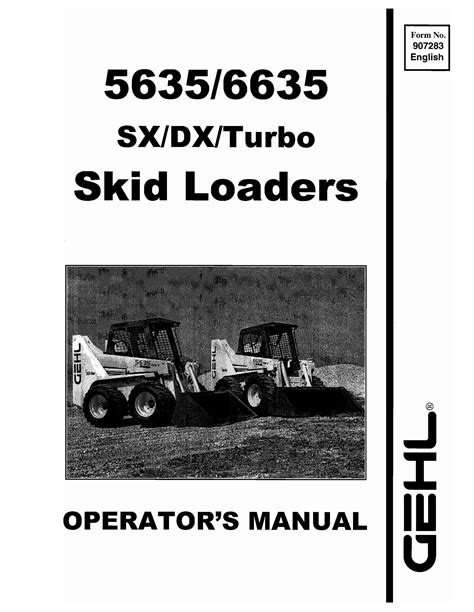 Gehl 5635 6635 skid loaders operators manual. - Manual for evcon furnace mobile home.