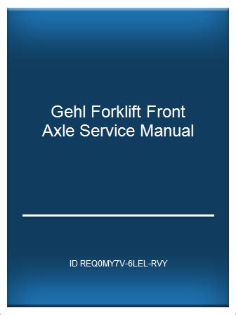 Gehl forklift front axle service manual. - Cub cadet lt 1024 factory service repair manual.