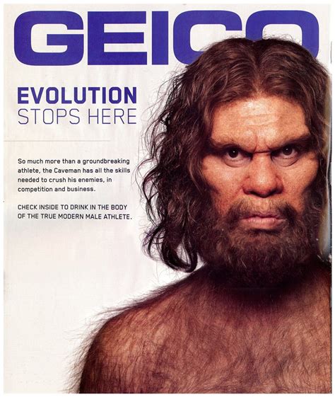 Geico caveman ad. Career. He is best known for playing a caveman in a popular series of GEICO commercials. He played the part of Maurice in the short-lived Cavemen sitcom on ABC. Other credits to him are Hide (2003), for which he was the director, producer, and co-author in addition to being a cast member; parts in Sneakers and Rob Zombie's Halloween II as … 