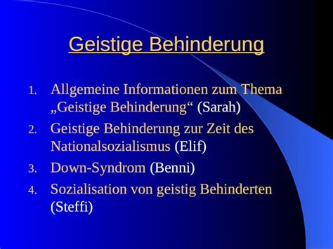 Geistige Behinderung 1.Allgemeine Informationen zum Thema …