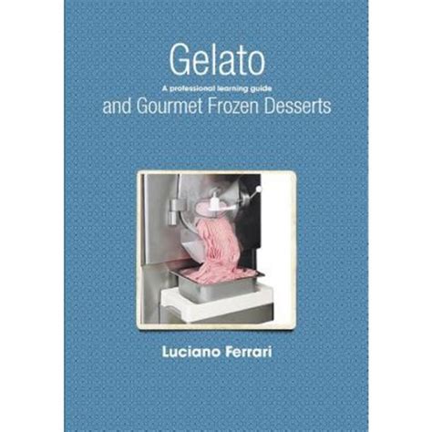 Gelato and gourmet frozen desserts a professional learning guide. - Dwnload 13 golf gearbox repair manual.