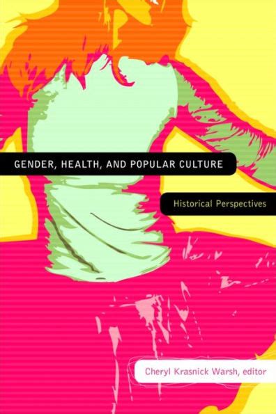 Gender Health and Popular Culture Historical Perspectives