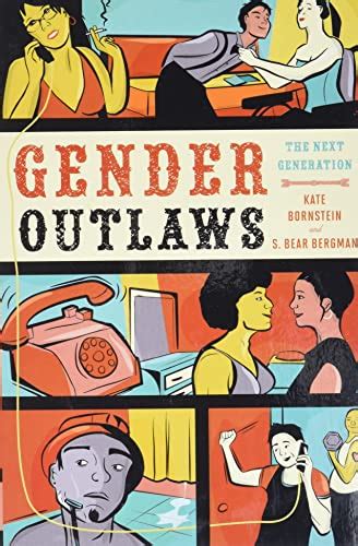 Read Gender Outlaws The Next Generation By Kate Bornstein