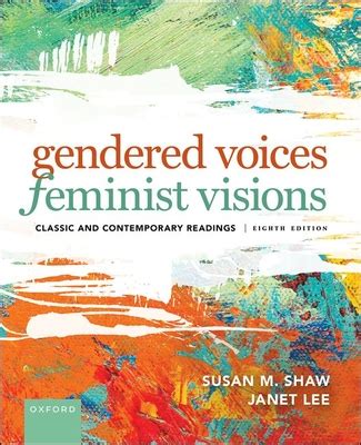 Read Online Gendered Voices Feminist Visions Classic And Contemporary Readings By Susan M Shaw