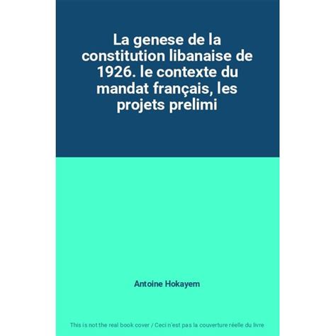 Genèse de la constitution libanaise de 1926. - Deus ex human revolution the official guide.