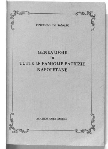 Genealogie di tutte le famiglie patrizie napoletane. - Glue and clamps missing shop manual.