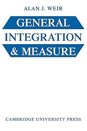 General Integration And Measure