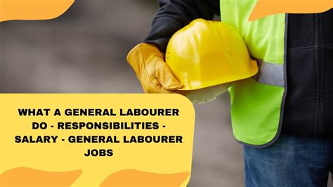 General labourer.  Sep 6, 2025 · Discover the essential duties, responsibilities...