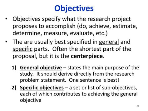 General objectives are the main goals of the study and are usually fewer in number while specific objectives are more in number because they address several aspects of the research problem. Example (general objective): To investigate the factors influencing the financial performance of firms listed in the New York Stock Exchange market.. 