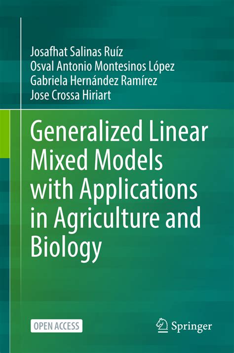 Generalized Linear Mixed Models with Applications in Agriculture …