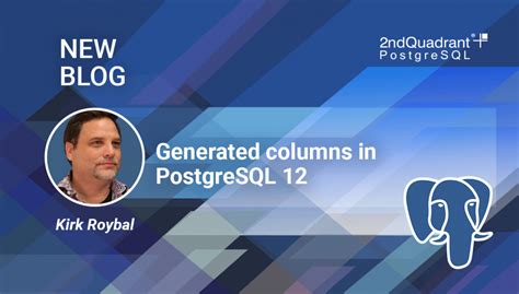 Generated columns in PostgreSQL 12 - 2ndQuadrant