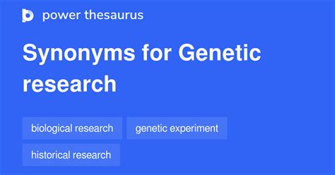 Genetic Research Synonyms & Antonyms Synonyms.com