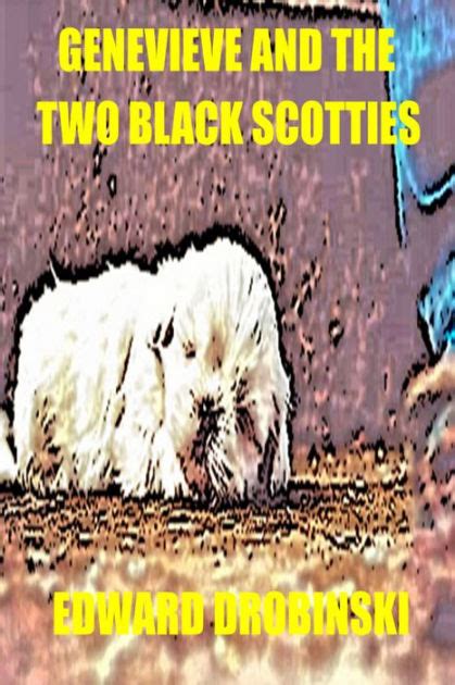 Genevieve and the Two Black Scotties