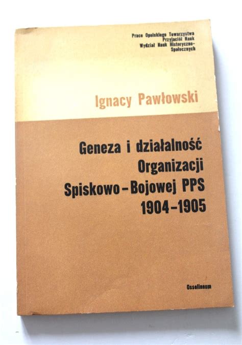 Geneza i działalność organizacji spiskowo bojowej pps [polskiej partii socjalistycznej], 1904 1905. - Industrie drapière de la vesdre avant 1800..