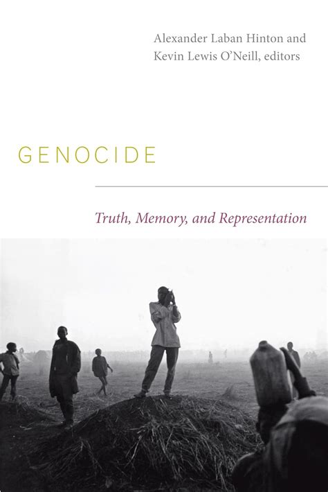 Genocide Truth Memory And Representation