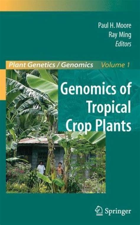 Read Online Genomics Of Tropical Crop Plants By Paul Moore