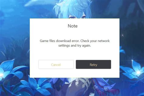 Genshin impact game files download error check your network settings.  The ultimate...