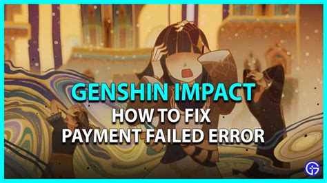 Genshin impact transaction declined pc