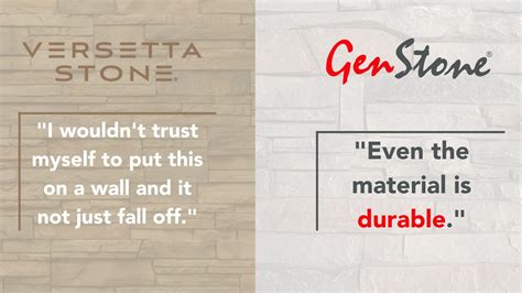 Genstone vs versetta stone. GenStone faux stone veneer panels are made from 99.9% waterproof high-density polyurethane. More importantly, the material used to make GenStone is a closed-cell polyurethane. “Closed-cell” means the material is very dense. This density provides greater insulation and also prevents moisture penetration, without adding bulk or extra weight. 