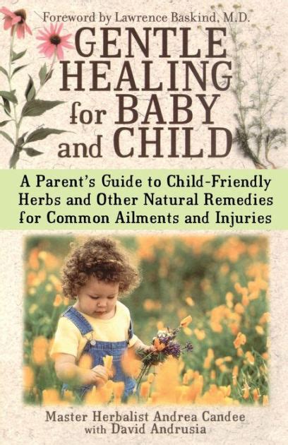 Gentle healing for baby and child a parents guide to child friendly herbs and other natural remedies for common. - Auditing and assurance services manual solution.