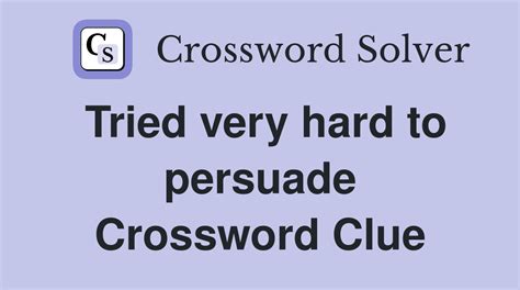 Gently Persuade - Crossword Clue Answers - Crossword …