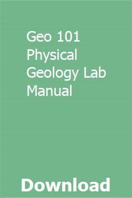 Geo 101 physical geology lab manual. - Ford escape hybrid 2008 user manual.