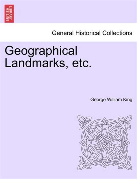 Geographical Landmarks Etc