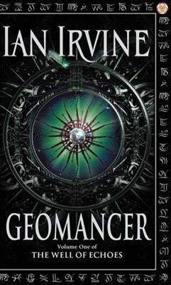 Read Geomancer The Well Of Echoes 1 By Ian Irvine