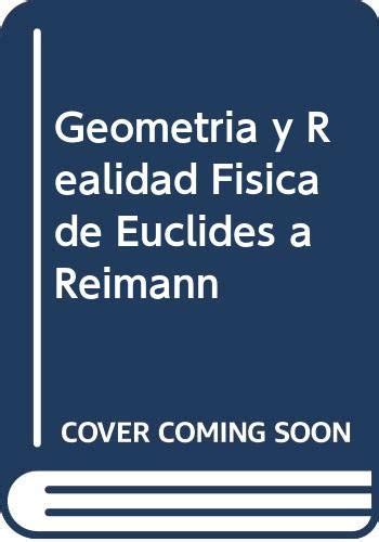 Geometria y realidad fisica de euclides a reimann. - Détermination du degré de réticulation des liants utilisés dans les propergols solides..