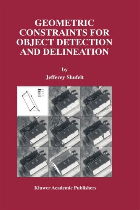 Geometric Constraints For Object Detection And Delineation